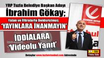 Yeniden Refah Partisi Tuzla Belediye Başkan Adayı İbrahim Gökay; Yalan ve İftiralarla dolu yayınlara inanmayın!